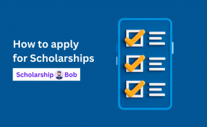 How To Apply For Scholarships